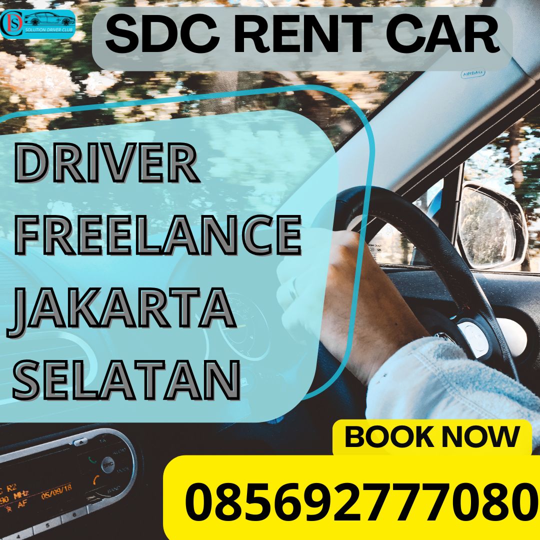 Driver Freelance Jakarta Selatan