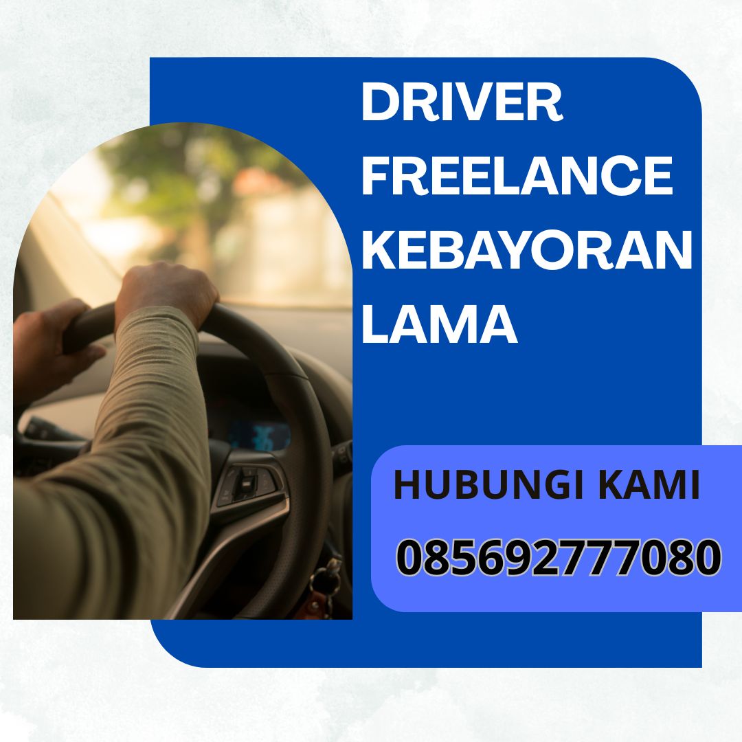 Driver Freelance Kebayoran Lama Jakarta Selatan