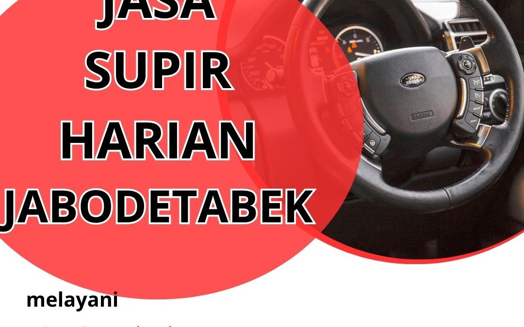 Jasa Supir Harian Jabodetabek