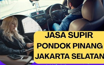 Jasa Supir Pondok Pinang Jakarta Selatan