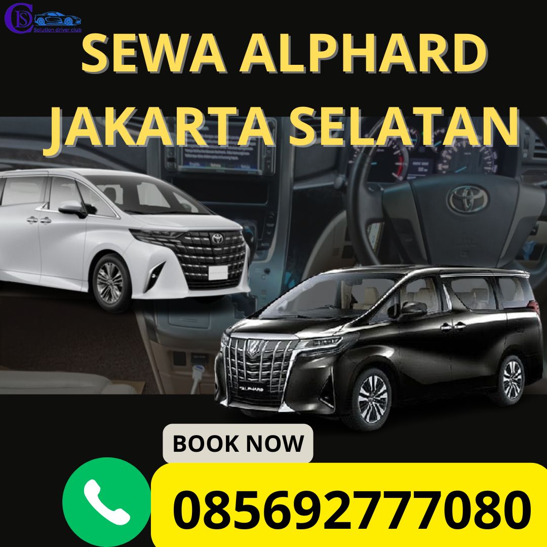 Sewa Alphard Jakarta Selatan